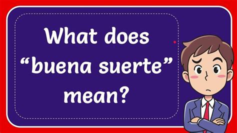 what does buena suerte mean